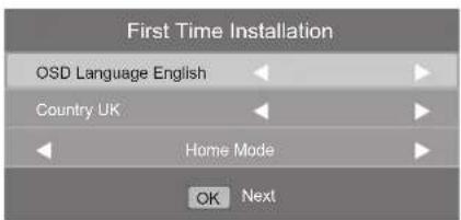 First Time Installation OSD Language English Country UK Home Mode OK Next