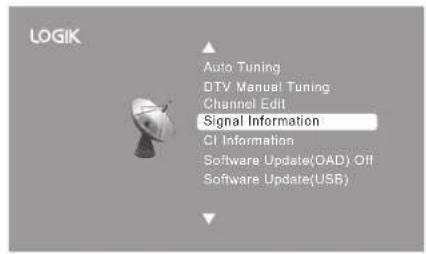 LOGIK Auto Tuning DTV Manual Tuning Channel Edit Signal Information CI Information Software Update(OAD) Off Software Update(USB)