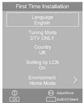 First Time Installation: Language English, Tuning Mode DTV ONLY, Country UK, Sorting by LCN On, Environment Home Mode. Adjust Move, Exit Select.