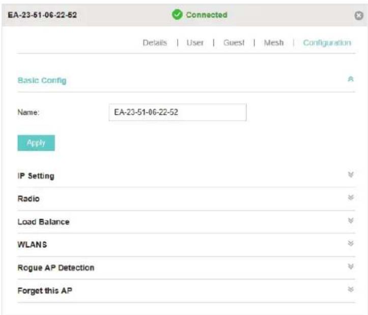 EA-23-51-06-22-52 Connected Details | User | Guest | Mesh | Configuration Basic Config Name: EA-23-51-06-22-52 Apply IP Setting Radio Load Balance WLANs Rogue AP Detection Forget this AP