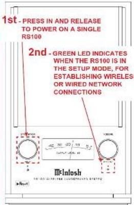 1st - PRESS IN AND RELEASE TO POWER ON A SINGLE RS100 2nd - GREEN LED INDICATES WHEN THE RS100 IS IN THE SETUP MODE, FOR ESTABLISHING WIRELES OR WIRED NETWORK CONNECTIONS M-Inlash (###)
