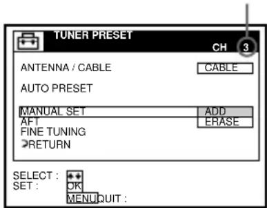 TUNER PRESET CH 3 ANTENNA / CABLE CABLE AUTO PRESET MANUAL SET ADD AFT ERASE FINE TUNING RETURN SELECT: OK MENU QUIT: