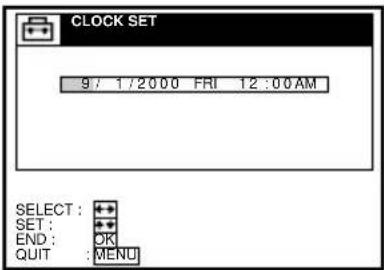 CLOCK SET 9/1/2000 FRI 12:00 AM SELECT: SET: END: OK QUIT: MENU