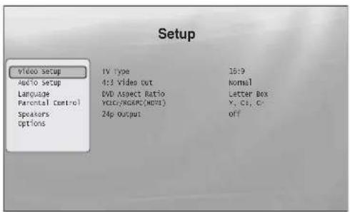 Setup Video Setup Audio Setup Language Parental Control Speakers Options TV Type 4:3 Video Out DVD Aspect Ratio Video/NGSPC(HDMI) 24p Output: 16:9 Normal Letter Box Y, Cb, Cr- off