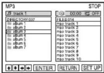 MP3 TRACK 1 DIRECTORY:007 album 1 album 2 album 3 album 4 album 5 album 6 album 7 STOP 00:00 OFF FILES:014 mpa track 1 mpa track 2 mpa track 3 mpa track 4 mpa track 5 mpa track 6 mpa track 7 mpa track 8 mpa track 9 mpa track 10 ENTER RETURN SET UP