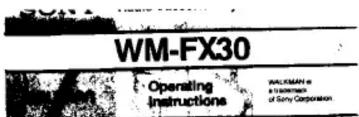 WM-FX30 Operating instructions WACKSMAN is a technician of Sony Corporation