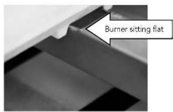 Burner sitting flat