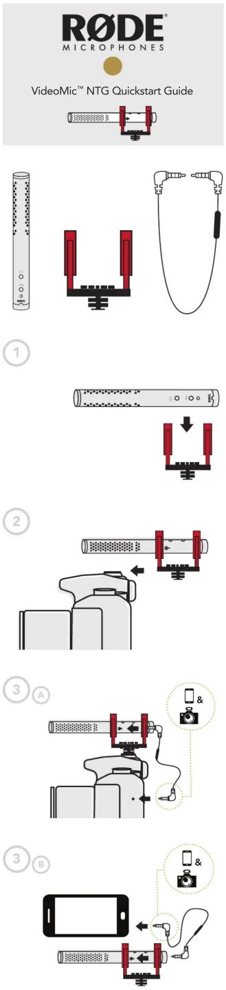 RODE® MICROPHONES VideoMic™ NTG Quickstart Guide ① ② ③ A ③ B