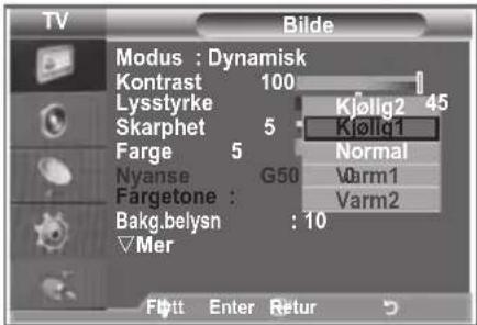 TV Modus : Dynamisk Kontrast 100 Lysstyrke Skarphet 5 Farge 5 Nyanse G50 Fargetone : Bakgrunnsbelysning : 10 Mer Flytt Enter Retur