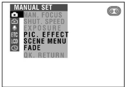 MANUAL SET MAN. FOCUS SHUT. SPEED EXPOSURE PIC. EFFECT SCENE MENU FADE OK. RETURN