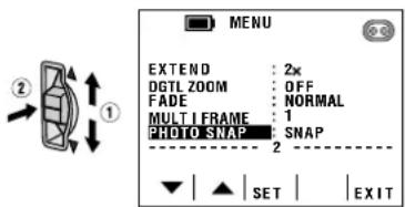MENU EXTEND: 2K DIGITAL ZOOM: OFF FADE: NORMAL MULTI FRAME: 1 PHOTO SNAP: SNAP 2 SET | EXIT