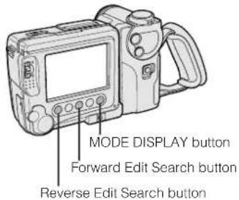 MODE DISPLAY button, Forward Edit Search button, Reverse Edit Search button