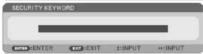 SECURITY KEYWORD ENTER :ENTER EXIT :EXIT :INPUT :INPUT