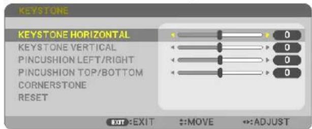 KEystone KEYSTONE HORIZONTAL KEystone VERTICAL PINCUSHION LEFT/RIGHT PINCUSHION TOP/BOTTOM CORNERSTONE RESET EXIT: EXIT :MOVE :ADJUST