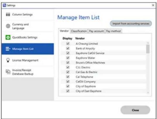 Settings Column Settings Currency and Language QuickBooks Settings Manage Item List License Management Invoice/Receipt Database Backup Manage Item List Import from accounting services Vendor Classification Pay account Pay method Display Vendor ✓ A Cheung Limited ✓ Bank of Anyloy ✓ Bayshore CalOil Se…