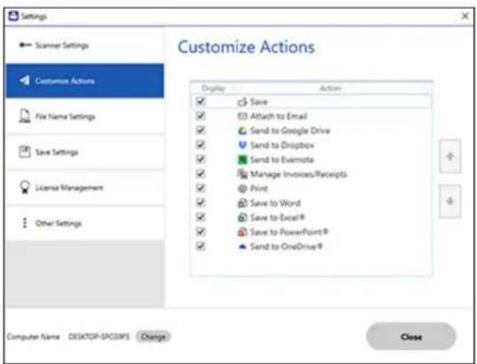 Customize Actions Display Action ✓ Save ✓ Attach to Email ✓ Send to Google Drive ✓ Send to Dropbox ✓ Send to Evemate ✓ Manage Invoices/Receipts ✓ Print ✓ Save to Word ✓ Save to Excel® ✓ Save to PowerPoint® ✓ Send to OneDrive® Computer Name: DESKTOP-SPCOSPS Change Close
