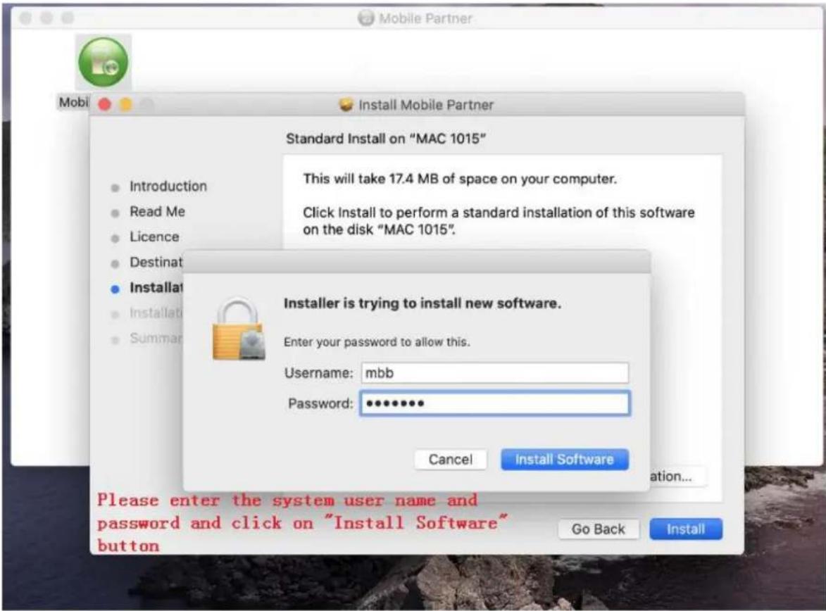 Mobile Partner Mobil Install Mobile Partner Standard Install on "MAC 1015" This will take 17.4 MB of space on your computer. Click Install to perform a standard installation of this software on the disk "MAC 1015". Installer is trying to install new software. Enter your password to allow this. Username: mbb Password: ************ Cancel Install Software Please enter the system user name and password and click on "Install Software" button Go Back Install