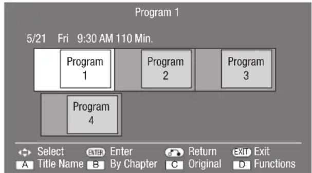 Program 1 5/21 Fri 9:30 AM 110 Min. Program 1 Program 2 Program 3 Program 4 Select Enter Enter Return Exit A Title Name B By Chapter C Original D Functions