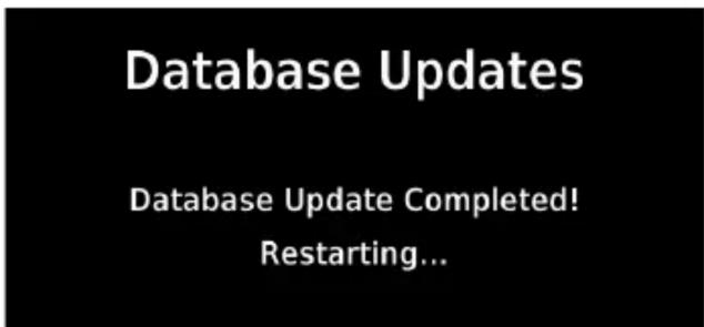 Database Updates Database Update Completed! Restarting...