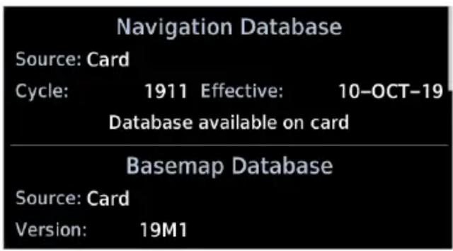 Navigation Database Source: Card Cycle: 1911 Effective: 10-OCT-19 Database available on card Basemap Database Source: Card Version: 19M1