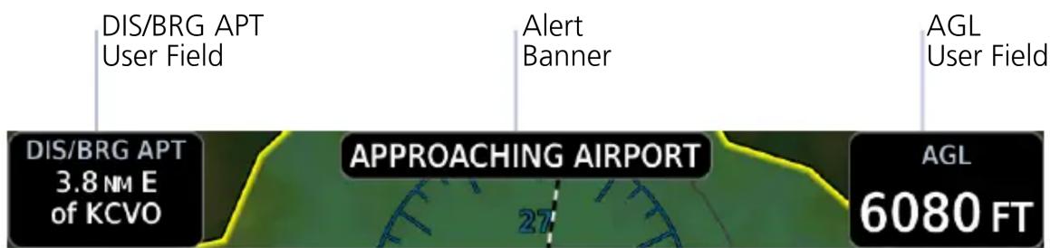 DIS/BRG APT User Field Alert Banner AGL User Field DIS/BRG APT 3.8 NM E of KCVO APPROACHING AIRPORT 27 AGL 6080 FT