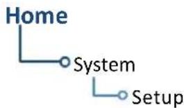 graph TD A["Home"] --> B["System"] B --> C["Setup"]
