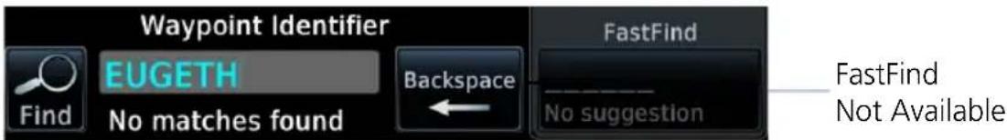 Waypoint Identifier Find EUGETH No matches found Backspace FastFind No suggestion FastFind Not Available