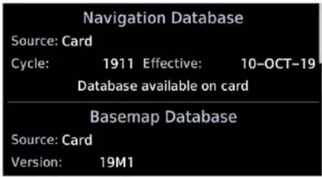 Navigation Database Source: Card Cycle: 1911 Effective: 10-OCT-19 Database available on card Basemap Database Source: Card Version: 19M1