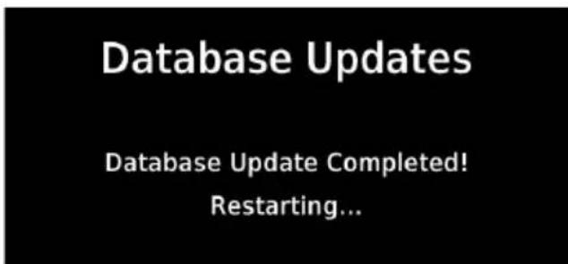Database Updates Database Update Completed! Restarting...