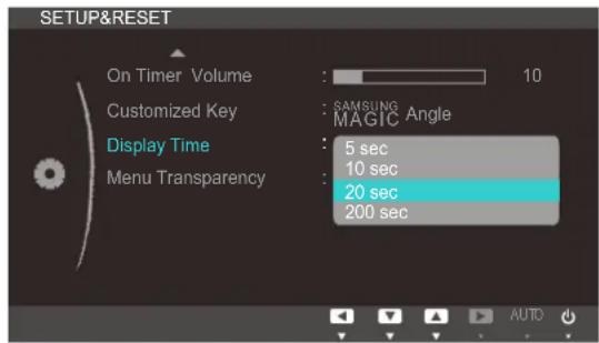 SETUP&RESET On Timer Volume : 10 Customized Key : SAMSUNG MAGIC Angle Display Time : 5 sec 10 sec 20 sec 200 sec Menu Transparency :