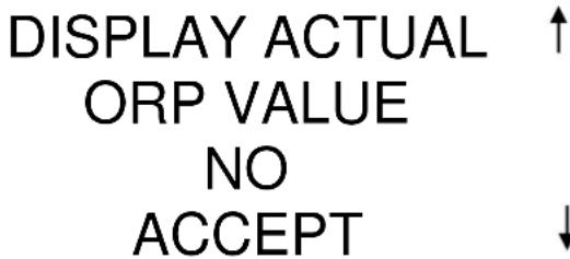DISPLAY ACTUAL ↑ ORP VALUE NO ACCEPT ↓