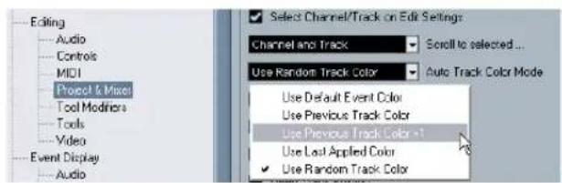 Editing Audio Controls MIDI Project & Mix Tool Modifiers Tools Video Event Display Audio Select Channel/Track on Edit Settings Channel and Track Scroll to selected... Use Random Track Color Auto Track Color Mode Use Default Event Color Use Previous Track Color Use Previous Track Color -1 Use Last Ap…
