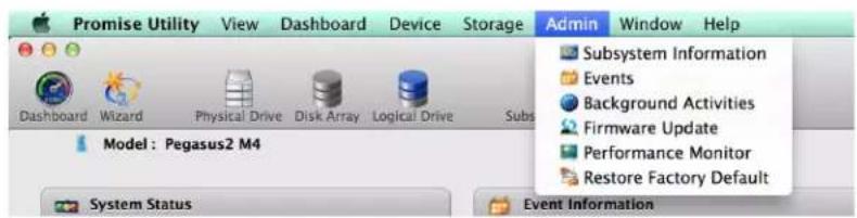 Promise Utility View Dashboard Device Storage Admin Window Help Dashboard Wizard Physical Drive Disk Array Logical Drive Subs Model : Pegasus2 M4 System Status Event Information Subsystem Information Events Background Activities Firmware Update Performance Monitor Restore Factory Default