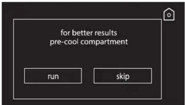 for better results pre-cool compartment run skip