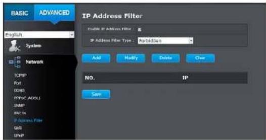 BASIC ADVANCED IP Address Filter Enable IP Address Filter IP Address Filter Type : Forbidden Add Modify Delete Clear NO. IP Save