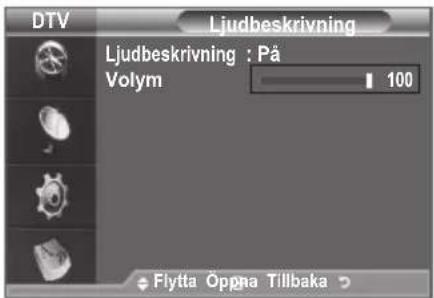DTV Ljudbeskrivning Ljudbeskrivning: På Volym 100 Flytta Öppna Tillbaka