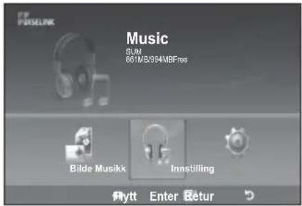 P8 FUSELINK Musikk SUN 001MB/$64MBFree Bilde Musikk Innstilling Flytt Enter Retur