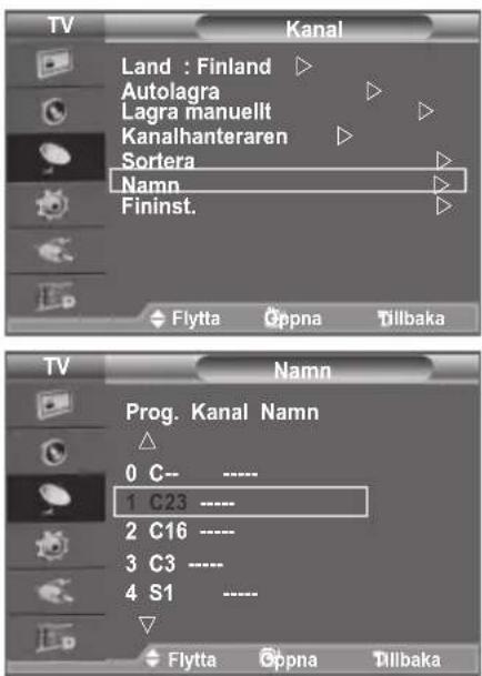 TV Kanal Land: Finland Autolagra Lagra manuellt Kanalhanteraren Sortera Namn Fininst. Flytta Öppna Tillbaka TV Namn Prog. Kanal Namn 0 C-- 1 C23 ---- 2 C16 ---- 3 C3 ---- 4 S1 ---- Flytta Öppna Tillbaka