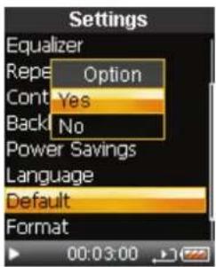 Settings Equalizer Repeat Option Continue: Yes Back: No Power Savings Language Default Format