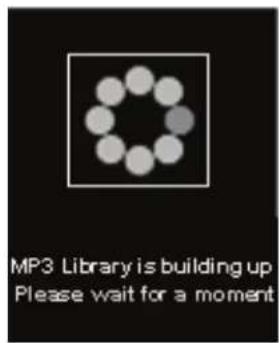 MP3 Library is building up. Please wait for a moment.