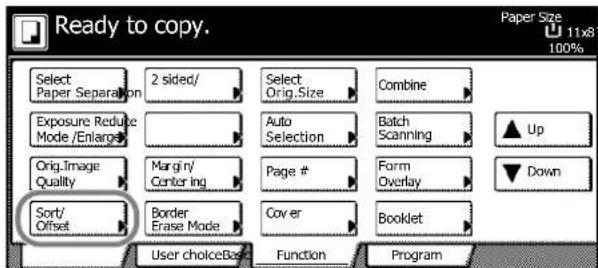 Ready to copy. Select Paper Separation 2 sided/ Select Orig.Size Combine Exposure Reduce Mode /Enlarge/ Auto Selection Batch Scanning Orig.Image Quality Margin/ Centering Page # Form Overlay Sort/ Offset Border Erase Mode Cover Booklet User choiceBox Function Program Paper Size 11x8 100% Up Down