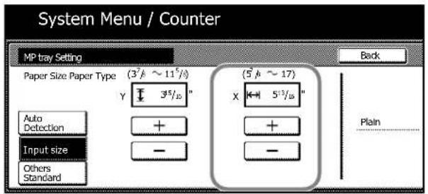 System Menu / Counter MP tray Setting Paper Size Paper Type (3^5 /b ~ 11^5 /b) Y 3^5 /b " (5^5 /b ~ 17) X 5^3 /b " Auto Detection Input size Others Standard Back Plain