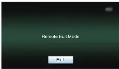 Remote Edit Mode Exit