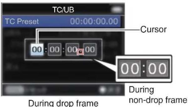 TC/UB TC Preset 00:00:00.00 Cursor 00:00:00:00 00:00:00 During drop frame During non-drop frame