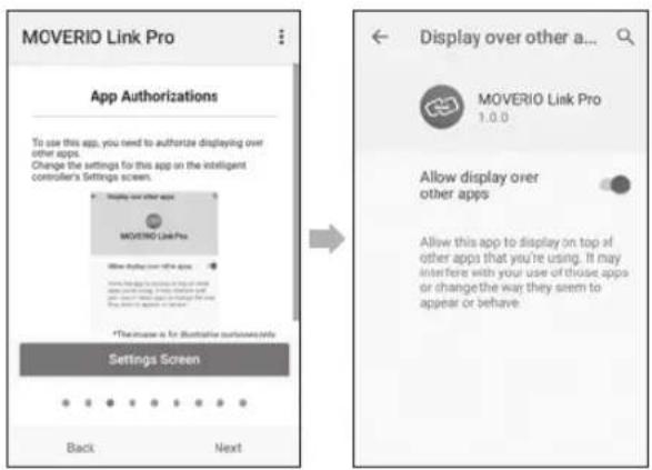 MOVERIO Link Pro App Authorizations To use this app, you need to authorize displaying over other apps. Change the settings for this app on the intelligent controller's Settings screens. Display over other apps MOVERIO Link Pro Show display over other apps *The name is for illustrative purposes only.…