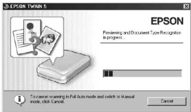EPSON TWAIN 5 Previewing and Document Type Recognition in progress... To cancel scanning in Full Auto mode and switch to Manual mode, click Cancel. Cancel