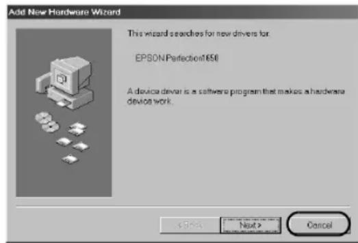 Add New Hardware Wizard. This wizard searches for new drivers for EPSON Perfection 1650. A device driver is a software program that makes a hardware device work. < Back Next > Cancel