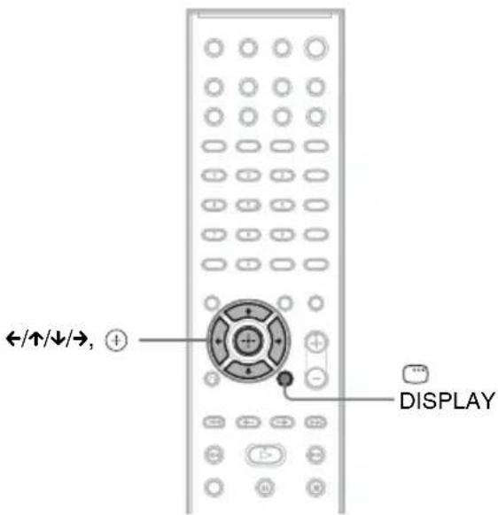 /↑/↓/→, + DISPLAY