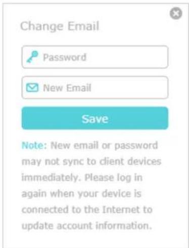 Change Email. Password. New Email. Save. Note: New email or password may not sync to client devices immediately. Please log in again when your device is connected to the Internet to update account information.
