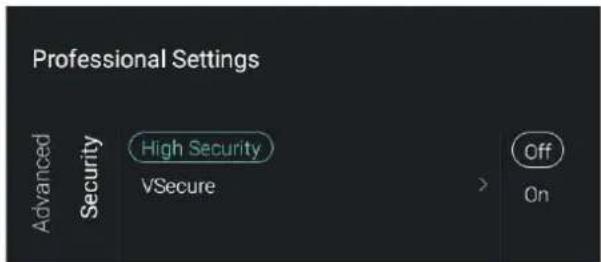 Professional Settings Advanced Security High Security VSecure Off On